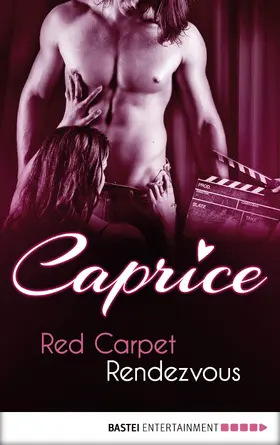 Tanner |  Red Carpet Rendezvous - Caprice | eBook | Sack Fachmedien