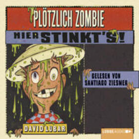 Lubar |  Plötzlich Zombie - Hier stinkt's! | Sonstiges |  Sack Fachmedien