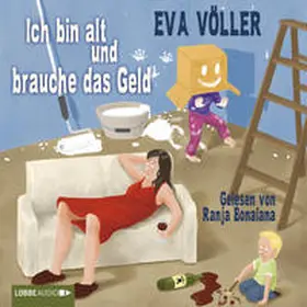 Völler |  Ich bin alt und brauche das Geld | Sonstiges |  Sack Fachmedien