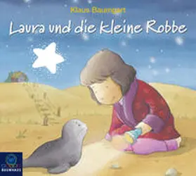 Baumgart |  Laura und die kleine Robbe | Sonstiges |  Sack Fachmedien