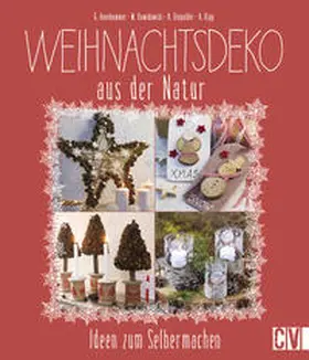 Auenhammer / Dawidowski / Diepolder |  Weihnachtsdeko aus der Natur | Buch |  Sack Fachmedien