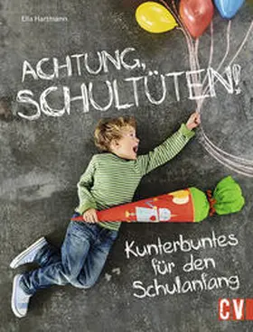Hartmann |  Achtung, Schultüten! | Buch |  Sack Fachmedien
