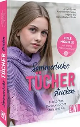 Konrad / Bily / Rothenhäusler |  Sommerliche Tücher stricken | Buch |  Sack Fachmedien
