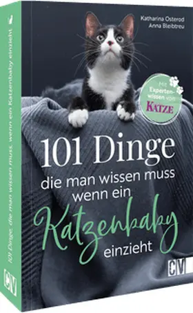 Katharina Osterod |  101 Dinge, die man wissen muss, wenn ein Katzenbaby einzieht | Buch |  Sack Fachmedien