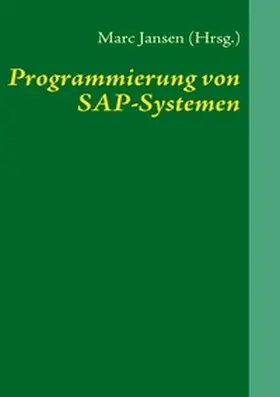 Jansen |  Programmierung von SAP-Systemen | Buch |  Sack Fachmedien