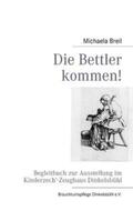 Breil / Mattausch |  Die Bettler kommen! | Buch |  Sack Fachmedien