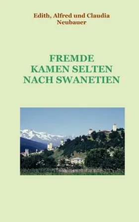 Neubauer |  Fremde kamen selten nach Swanetien | Buch |  Sack Fachmedien