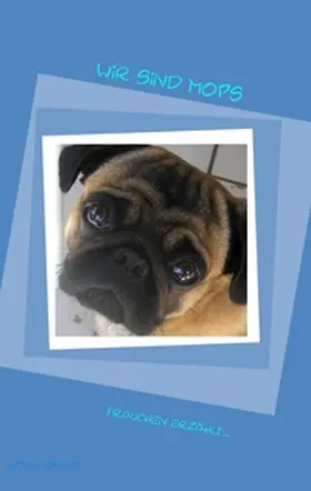 Morgan |  Wir sind Mops | Buch |  Sack Fachmedien