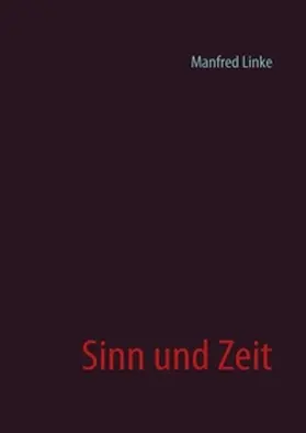 Linke |  Sinn und Zeit | Buch |  Sack Fachmedien
