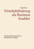 Becker |  Wirtschaftsförderung als Business Enabler | Buch |  Sack Fachmedien