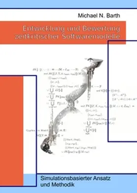 Barth |  Entwicklung und Bewertung zeitkritischer Softwaremodelle | Buch |  Sack Fachmedien