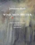 Rath / Jordy / Kappel |  Wind, mein Bruder | Buch |  Sack Fachmedien