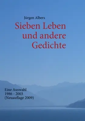 Albers |  Sieben Leben und andere Gedichte | Buch |  Sack Fachmedien