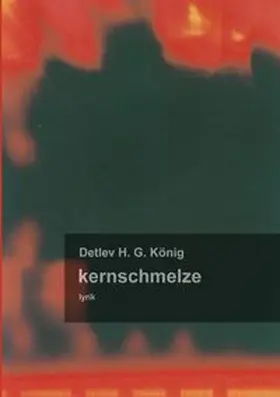 Fritzsche / König |  kernschmelze | Buch |  Sack Fachmedien