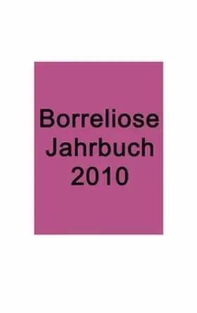 Fischer / Siegmund | Borreliose Jahrbuch 2010 | Buch | 978-3-8391-1668-5 | www.sack.de