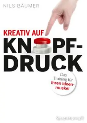 Bäumer |  Kreativ auf Knopfdruck | Buch |  Sack Fachmedien