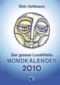 Hoffmann |  Der grosse Lunavitalis Mondkalender 2010 | Buch |  Sack Fachmedien