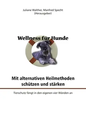 Walther / Specht |  Wellness für Hunde | Buch |  Sack Fachmedien