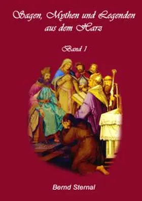 Sternal | Sagen, Mythen und Legenden aus dem Harz | Buch | 978-3-8391-2850-3 | www.sack.de