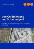 Schulze |  Von Geldschwund und Schwundgeld | Buch |  Sack Fachmedien