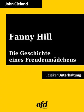 Cleland / edition |  Fanny Hill oder die Geschichte eines Freudenmädchens | eBook | Sack Fachmedien