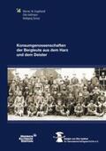 Engelhardt / Hoffmann / Schulz |  Konsumgenossenschaften der Bergleute aus dem Harz  und dem Deister | Buch |  Sack Fachmedien