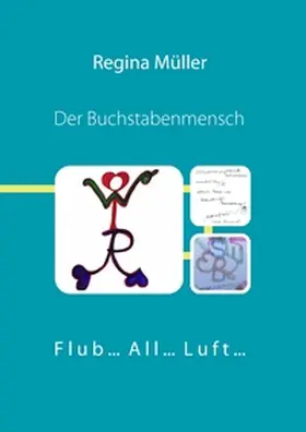 Müller |  Der Buchstabenmensch | Buch |  Sack Fachmedien