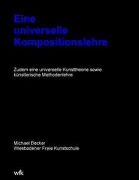 Becker |  Eine universelle Kompositionslehre | Buch |  Sack Fachmedien