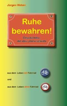 Weber | Ruhe bewahren | Buch | 978-3-8391-4031-4 | sack.de