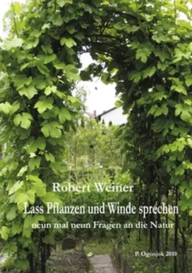Weiner / Ogonjok |  Lass Pflanzen und Winde sprechen | Buch |  Sack Fachmedien