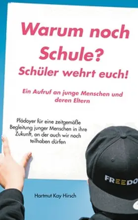 Hirsch |  Warum noch Schule? | Buch |  Sack Fachmedien