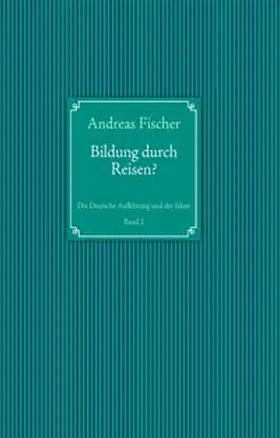 Fischer |  Bildung durch Reisen? | Buch |  Sack Fachmedien
