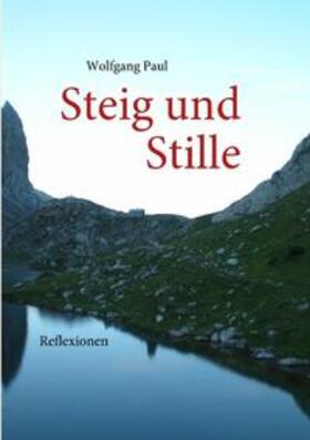 Paul | Steig und Stille | Buch | 978-3-8391-5080-1 | sack.de