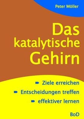 Möller |  Das katalytische Gehirn | Buch |  Sack Fachmedien