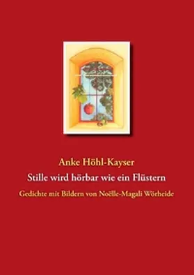 Höhl-Kayser |  Stille wird hörbar wie ein Flüstern | Buch |  Sack Fachmedien