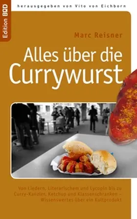 Reisner / Eichborn |  Alles über die Currywurst | Buch |  Sack Fachmedien