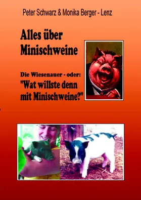Berger-Lenz / Schwarz |  Alles über Minischweine | eBook | Sack Fachmedien