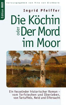 Pfeiffer / Eichborn |  Die Köchin oder Der Mord im Moor | eBook | Sack Fachmedien