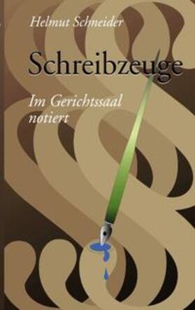 Schneider | Schreibzeuge | Buch | 978-3-8391-6561-4 | sack.de