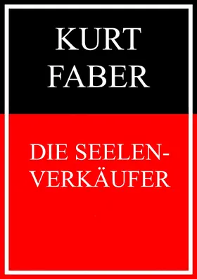 Faber |  Die Seelenverkäufer | eBook | Sack Fachmedien