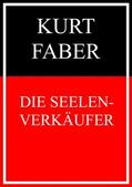 Faber |  Die Seelenverkäufer | eBook | Sack Fachmedien