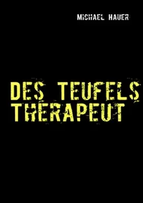 Hauer |  Des Teufels Therapeut | Buch |  Sack Fachmedien