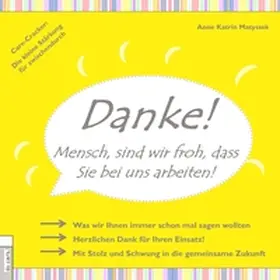 Matyssek |  DANKE! Mensch, sind wir froh, dass Sie bei uns arbeiten | Buch |  Sack Fachmedien