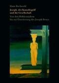 Buchwald |  Joseph, der Kunstbegriff und die Gesellschaft | Buch |  Sack Fachmedien