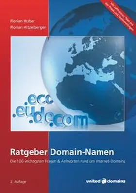 Huber / Hitzelberger | Ratgeber Domain-Namen | Buch | 978-3-8391-7389-3 | www.sack.de