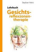 Heinz |  Lehrbuch Gesichtsreflexzonentherapie | Buch |  Sack Fachmedien