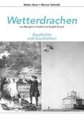 Diem / Schmidt |  Wetterdrachen von Benjamin Franklin bis Rudolf Grund | Buch |  Sack Fachmedien