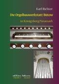 Richter |  Die Orgelbauwerkstatt Bütow in Königsberg/Nm | Buch |  Sack Fachmedien