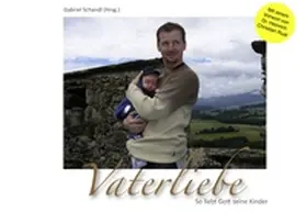 Schandl |  Vaterliebe | Buch |  Sack Fachmedien