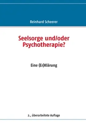 Scheerer |  Seelsorge und/oder Psychotherapie? | Buch |  Sack Fachmedien